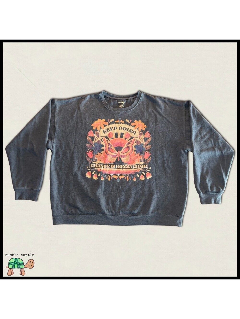 Natural Life Pullover Sweatshirt | XL | Keep Going Change Is Gonna Come | EUC